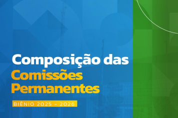 Comissões Permanentes para o biênio 2025-2026