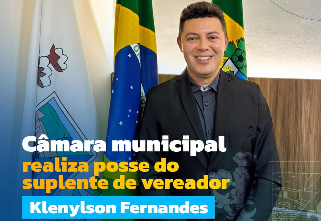 Suplente de Vereador, Klenylson Fernandes, toma posse como vereador.