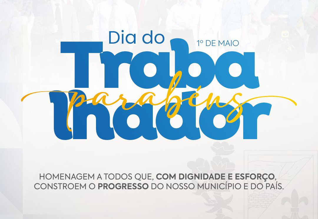 1º de Maio - Dia do Trabalhador